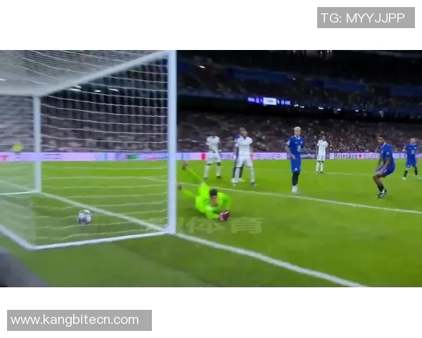 德甲惊天冷门切尔西狂胜皇马5比1全场沸腾